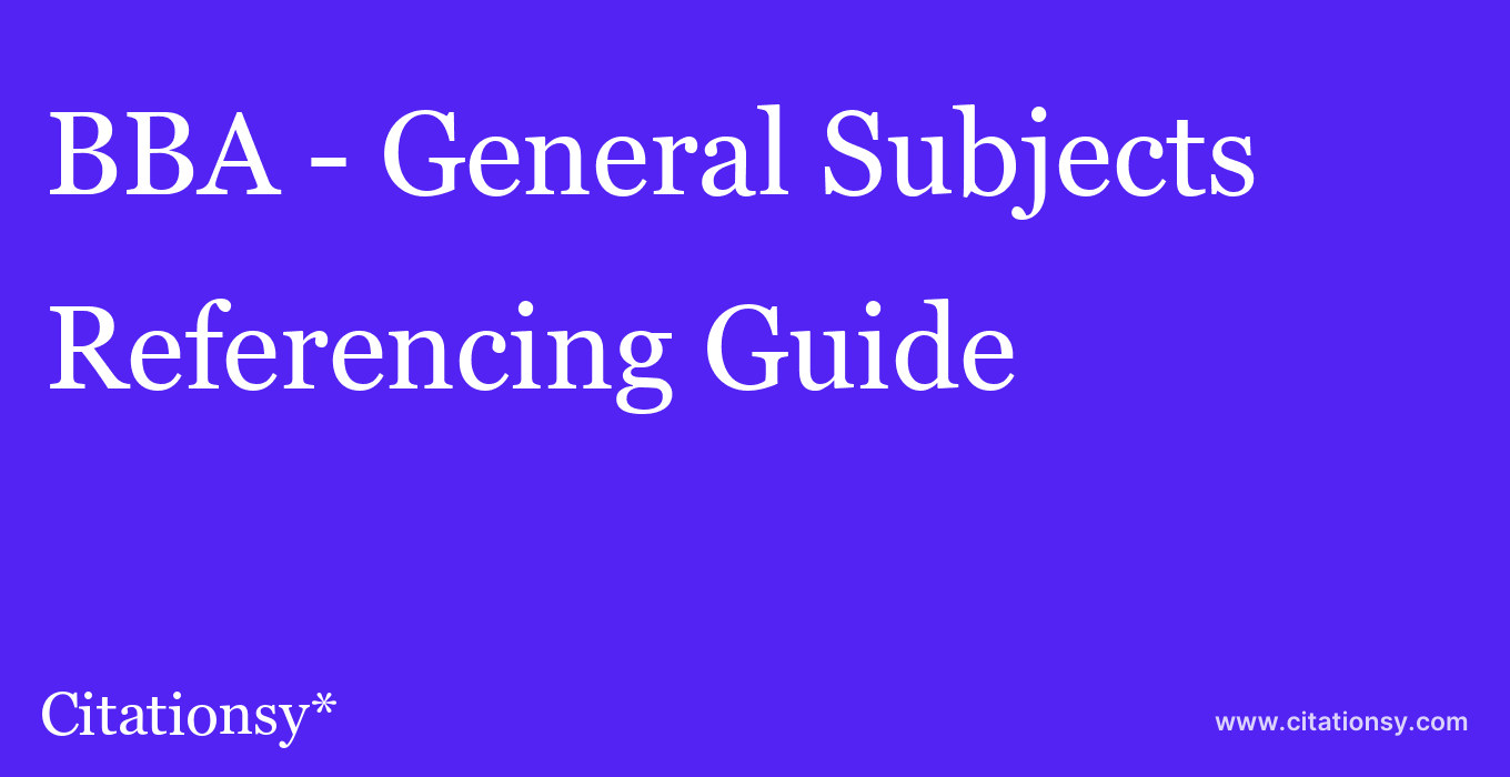 cite BBA - General Subjects  — Referencing Guide